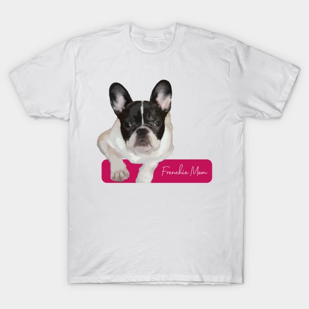 Frenchie mom T-Shirt by NV